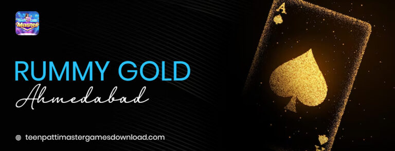 Rummy gold Ahmedabad